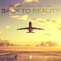 DREAMSTYLE & ULTI FEAT. TIMH - BACK TO REALITY